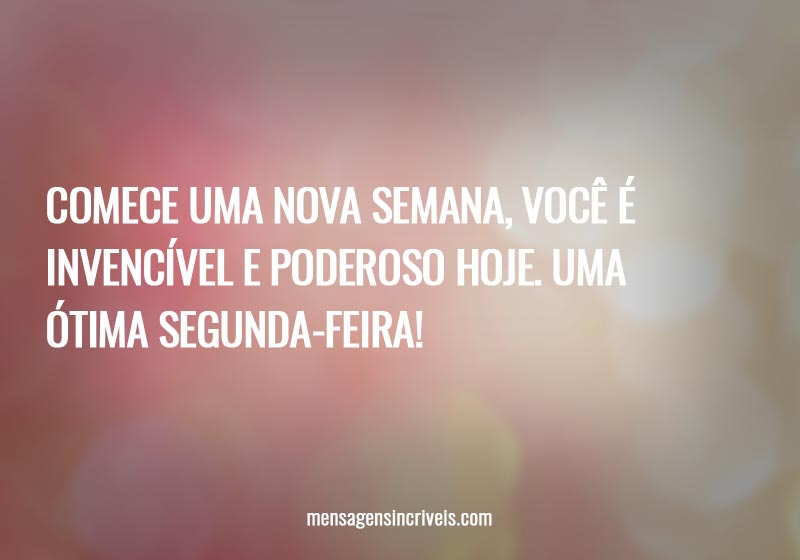 52 frases de segunda-feira para começar a semana cheio de energia