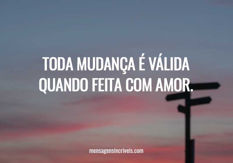 67 frases de mudança para inspirar você