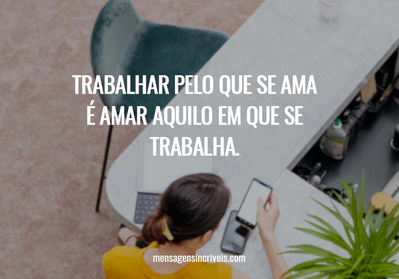 Frases de trabalho: 48 ideias sobre motivação e sucesso profissional